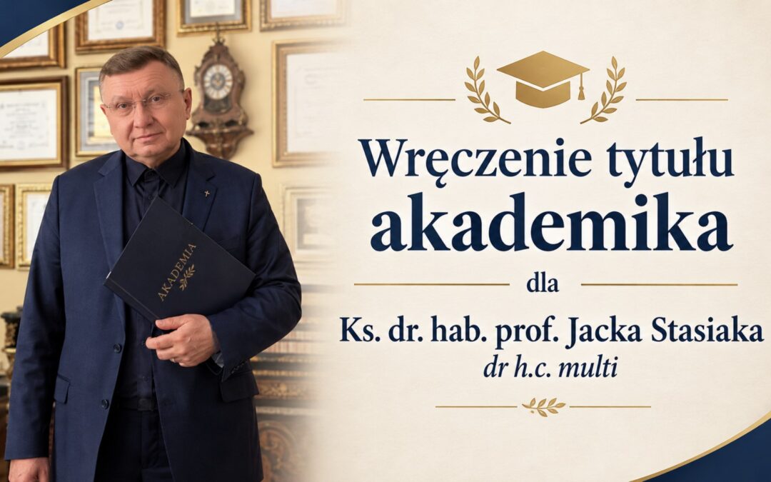 Tytuł akademika, najwyższe naukowe odznaczenie, dla naszego Dyrektora!